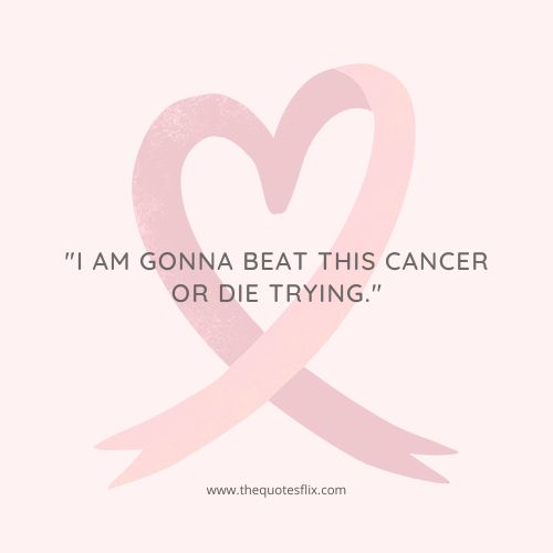 50 Best Inspirational Fighting Cancer Quotes