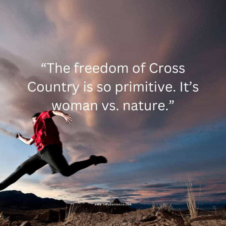 70 Best Motivational Cross Country Quotes For Runners