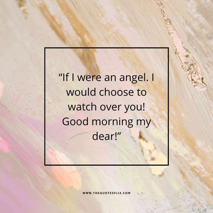 good love you quotes for her - angel choose watch you dear
