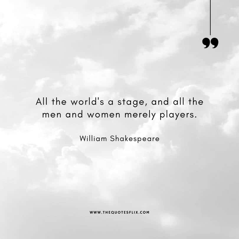 famous authors quotes - worlds stage men and women players
